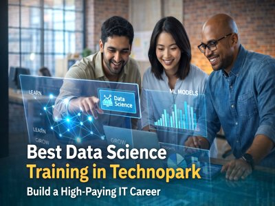 Best Data Science Training in Technopark – Build a High-Paying IT Career