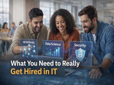 What You Need to Really Get Hired in IT
